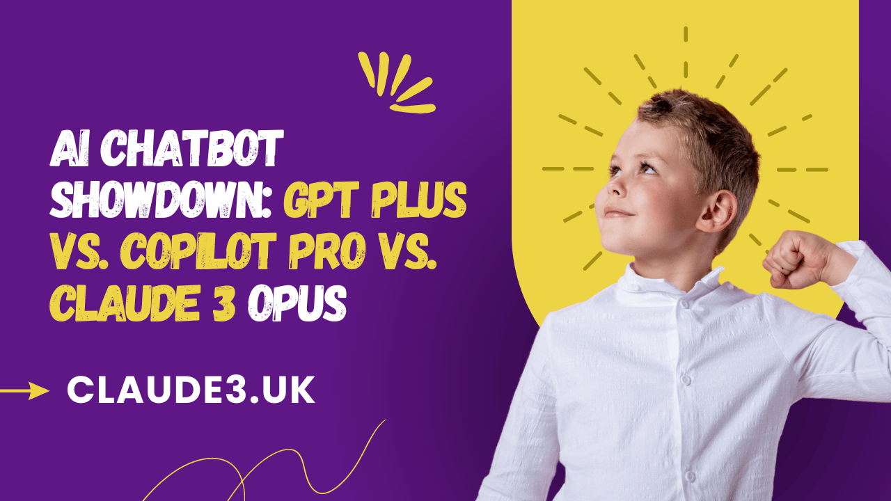 AI Chatbot Showdown: GPT Plus vs. Copilot Pro vs. Claude 3 Opus
