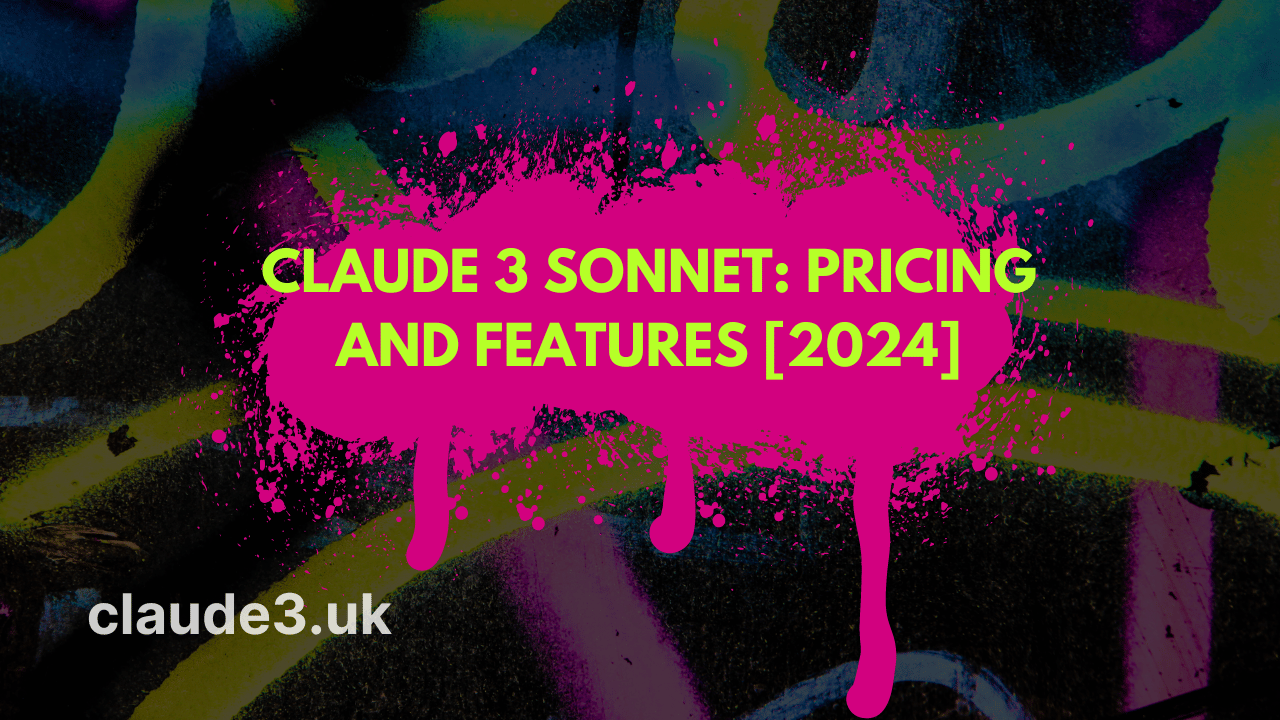 Claude 3 Sonnet: Pricing and Features [2024]
