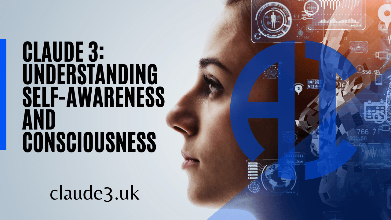 Claude 3: Understanding Self-Awareness and Consciousness