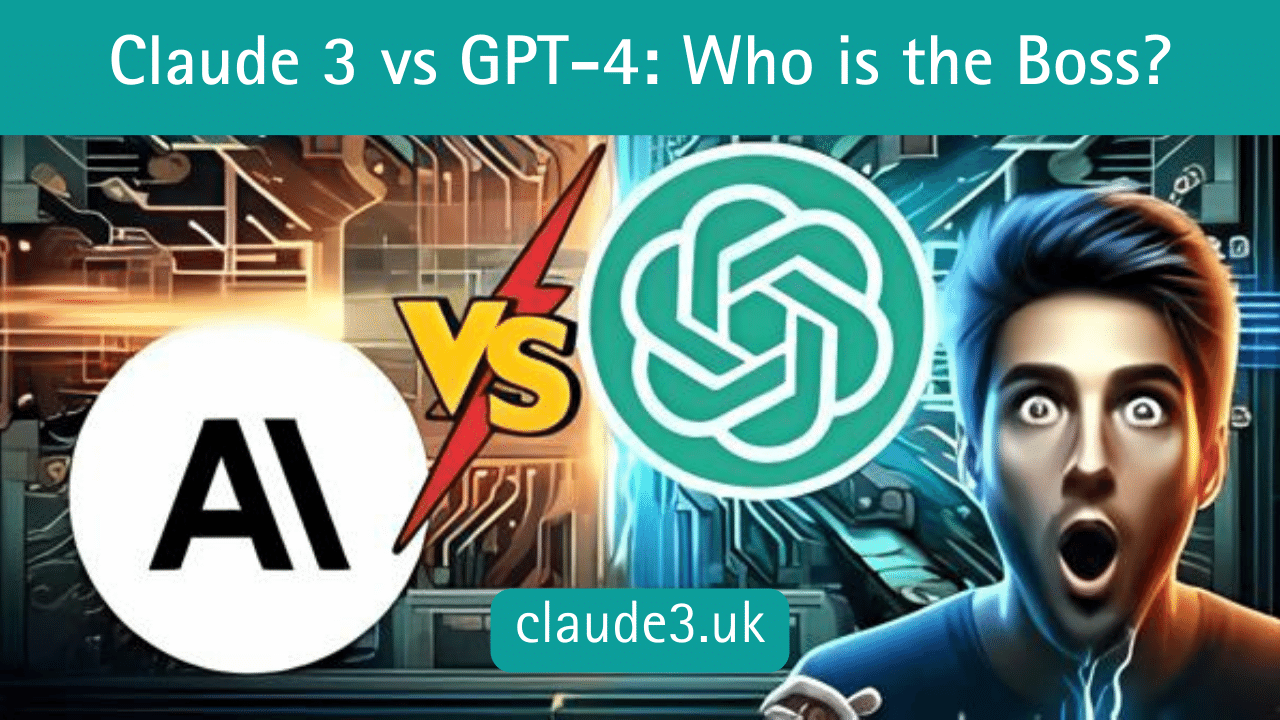 Claude 3 vs GPT-4: Who is the Boss?