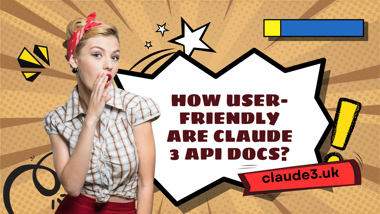 How User-Friendly Are Claude 3 API Docs?