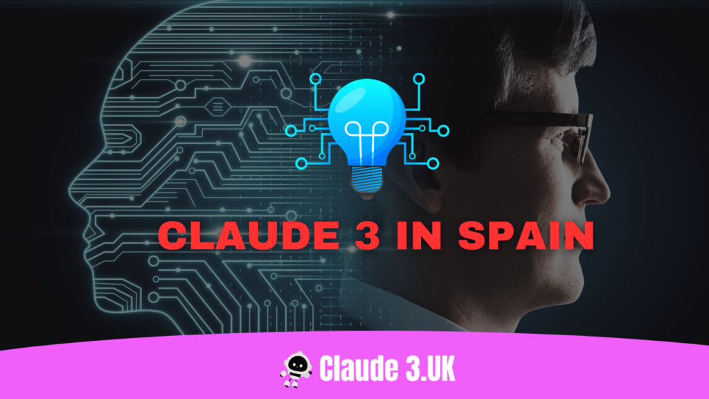 How to Access Claude 3 in Spain?