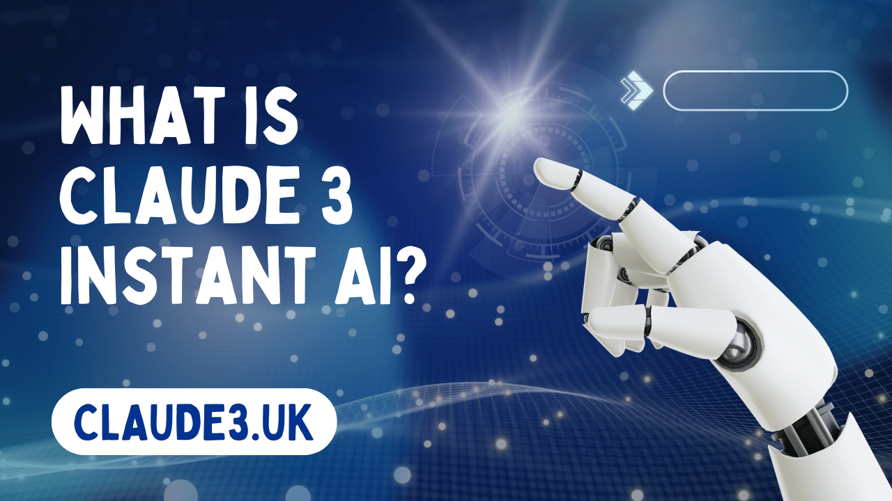 What is Claude 3 Instant AI?