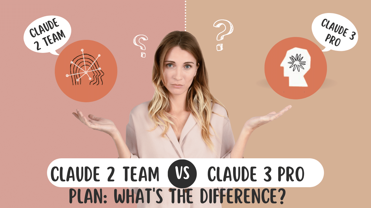 Claude 2 Team vs Claude 3 Pro Plan: What's the Difference?