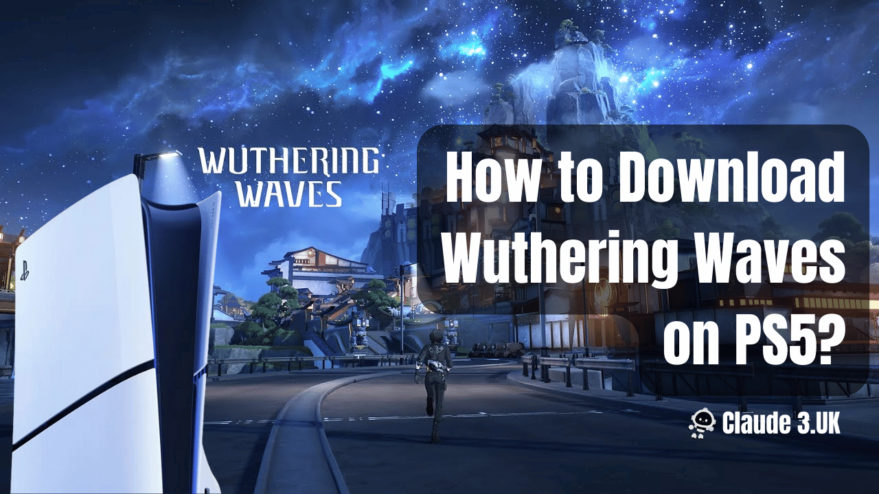 How to Download Wuthering Waves on PS5?