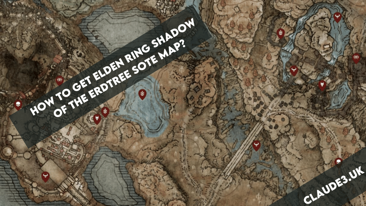 How to Get Elden Ring Shadow of the Erdtree Sote Map?