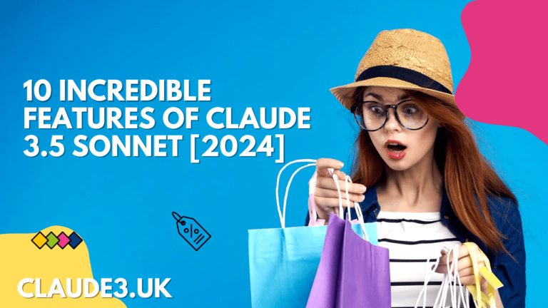 10 Incredible Features of Claude 3.5 Sonnet [2024]