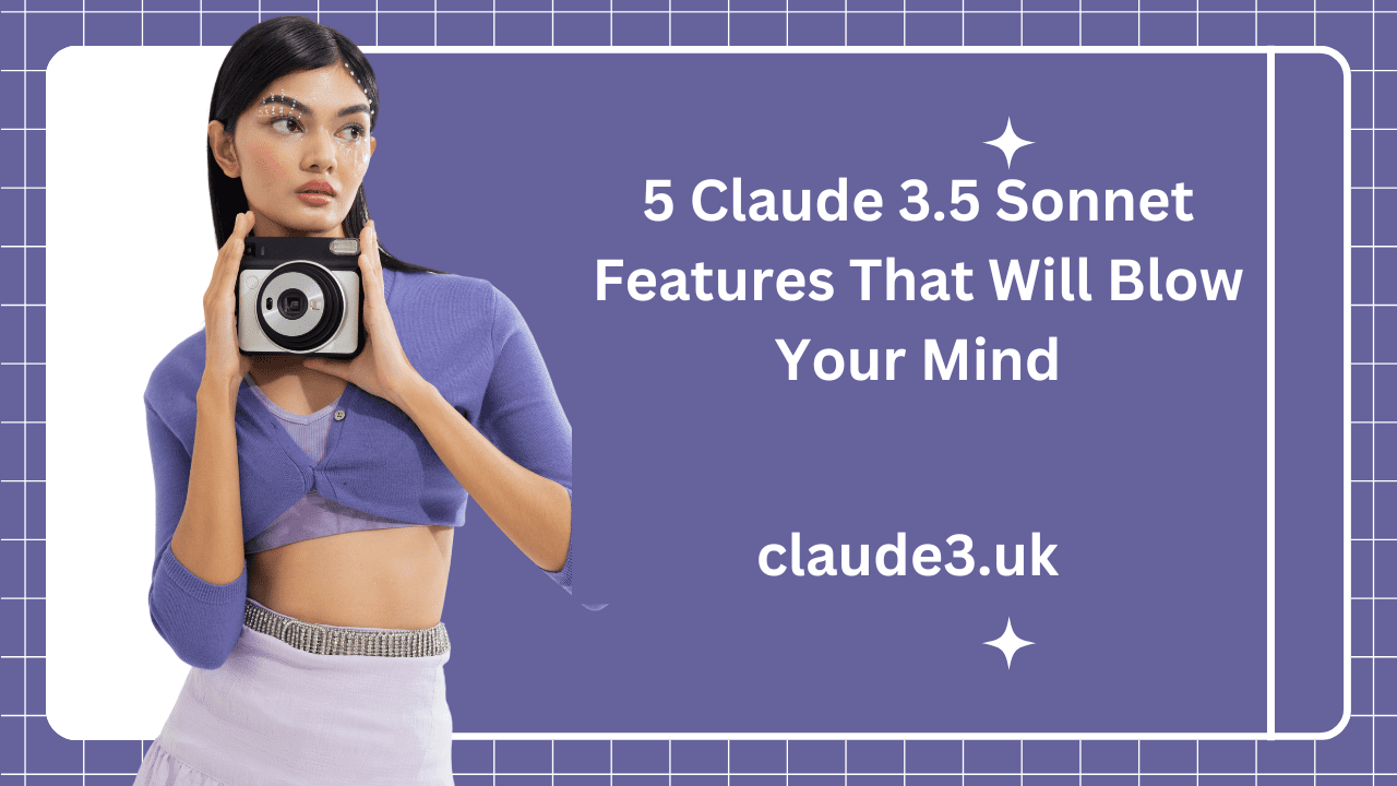 5 Claude 3.5 Sonnet Features That Will Blow Your Mind