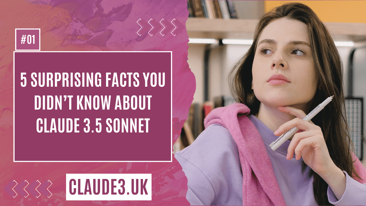 5 Surprising Facts You Didn’t Know About Claude 3.5 Sonnet