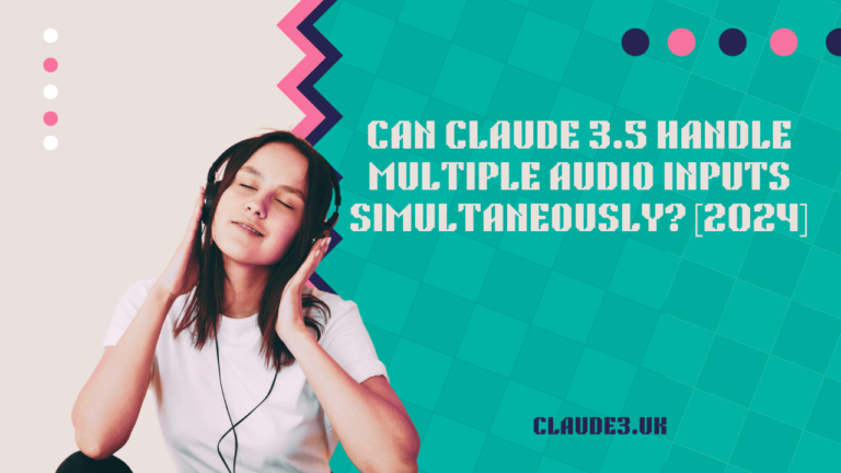 Can Claude 3.5 handle multiple audio inputs simultaneously? [2024]