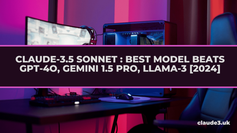 Claude-3.5 Sonnet : BEST Model beats GPT-4O, Gemini 1.5 Pro, Llama-3 [2024]