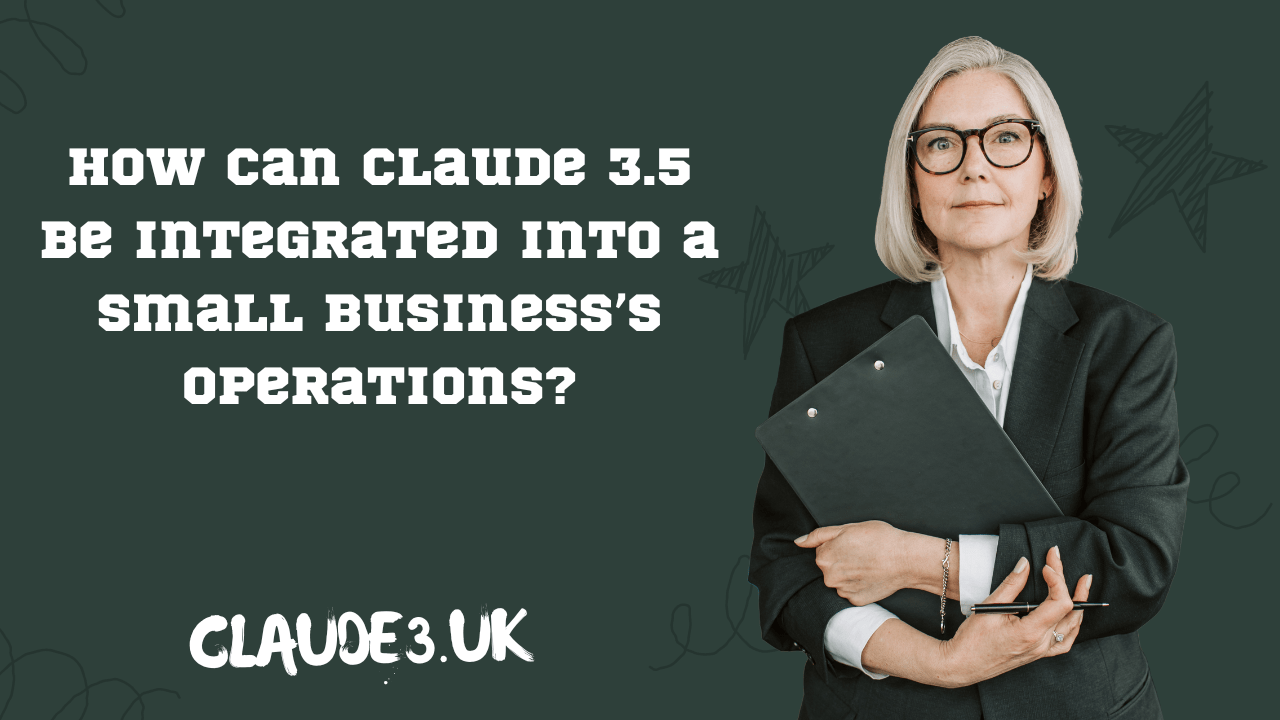 How can Claude 3.5 be integrated into a small business’s operations?