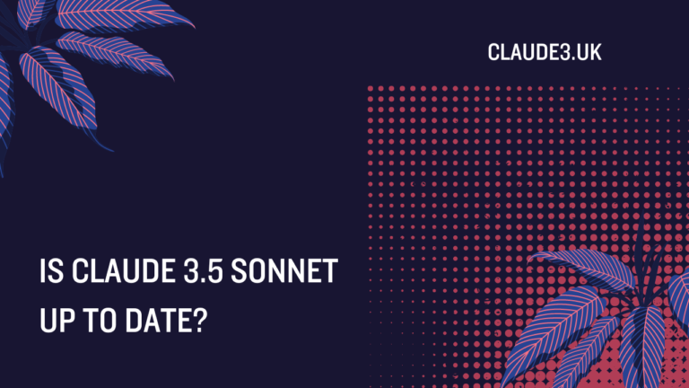 Is Claude 3.5 Sonnet Up to Date?