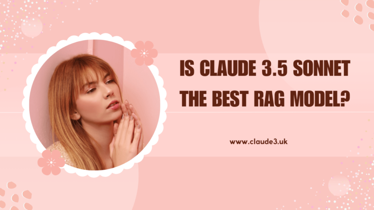 Is Claude 3.5 Sonnet the Best RAG Model?