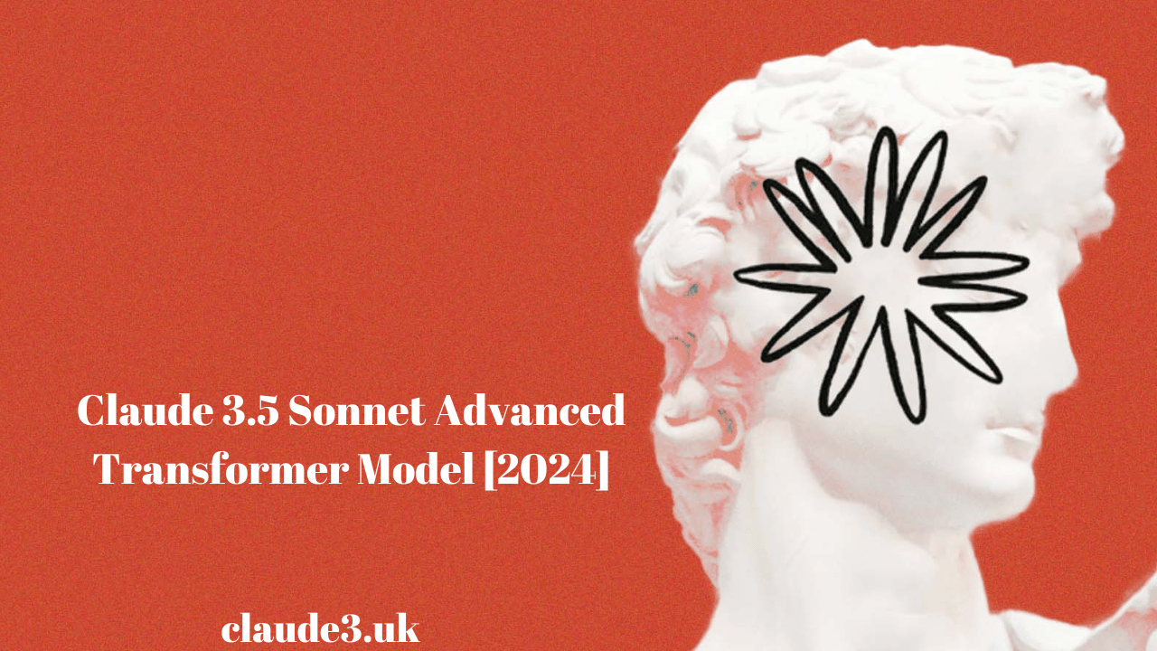 Claude 3.5 Sonnet: Advanced Transformer Model [2024]