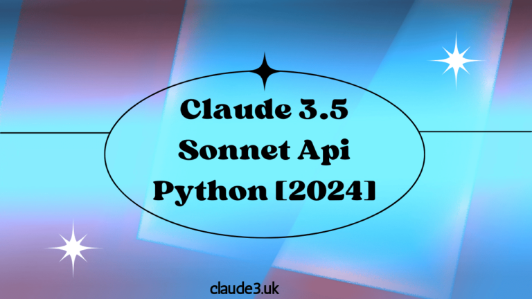 Claude 3.5 Sonnet API Python [2024]