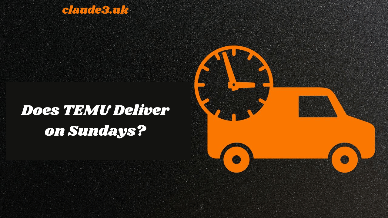 Does TEMU Deliver on Sundays?