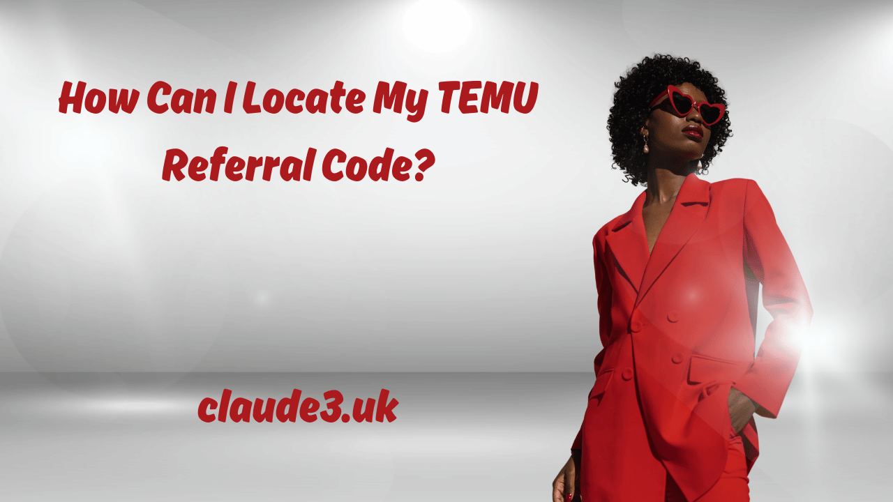 How Can I Locate My TEMU Referral Code?