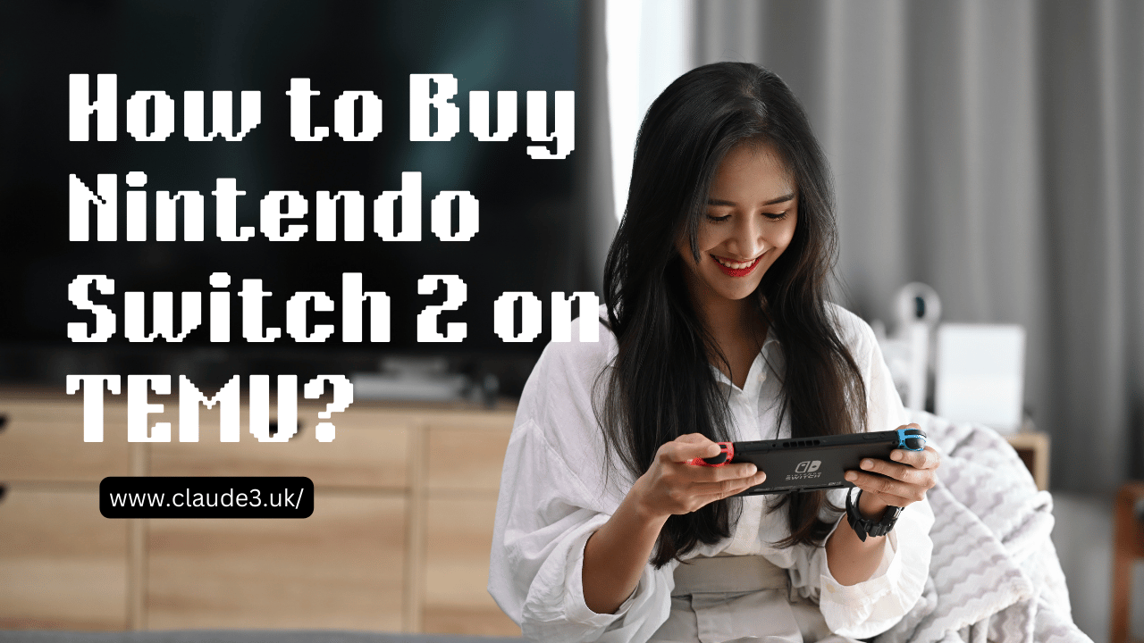 How to Buy Nintendo Switch 2 on TEMU?