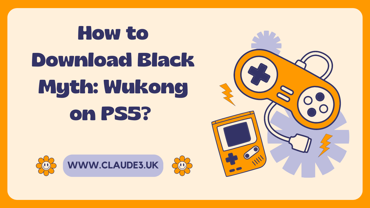 How to Download Black Myth: Wukong on PS5?