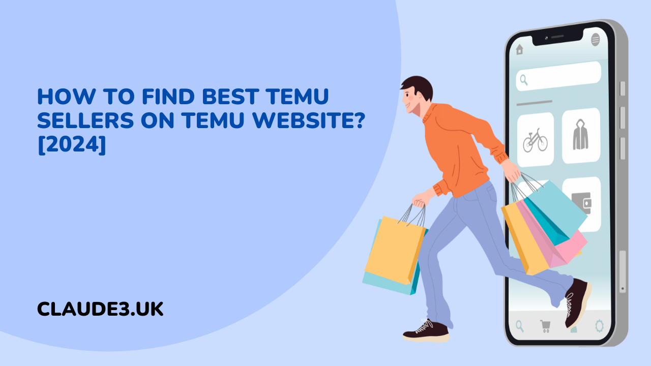 How to Find Best TEMU Sellers on TEMU Website? [2024]