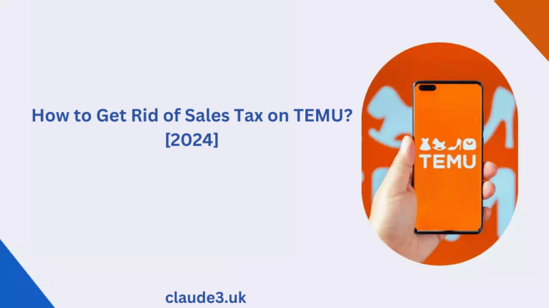 How to Get Rid of Sales Tax on TEMU? [2024]