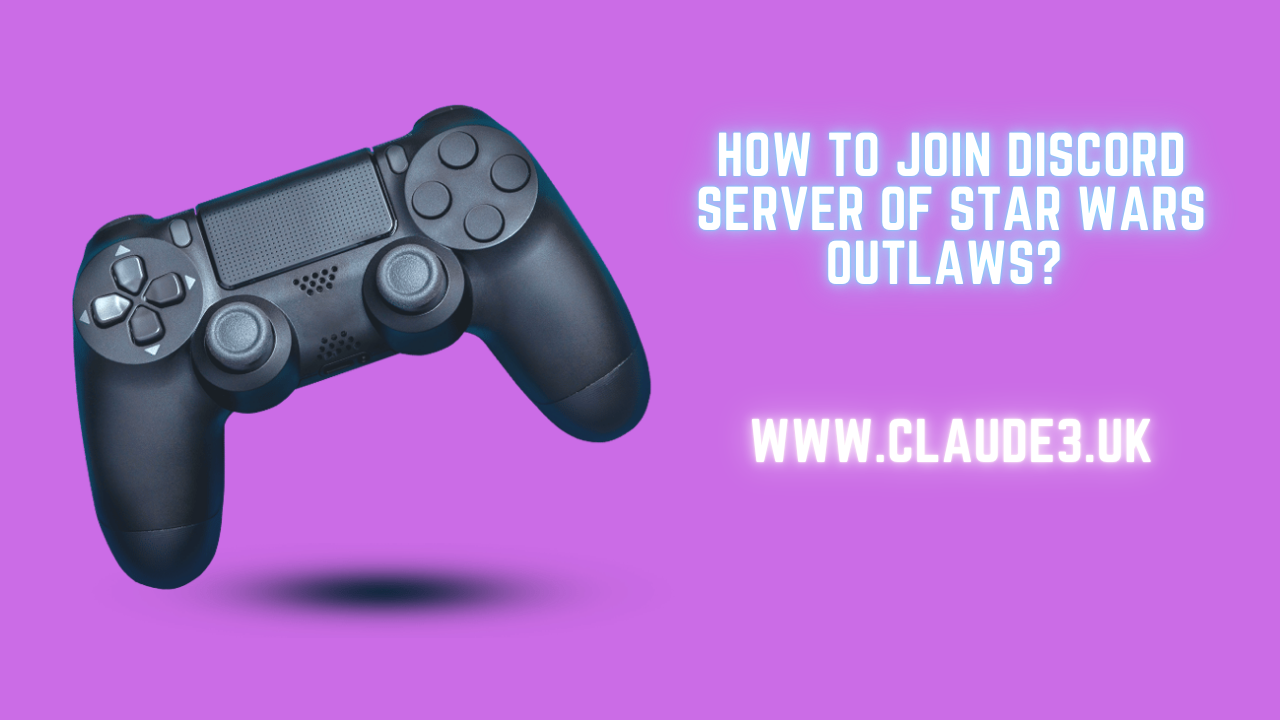 How to Join Discord Server of Star Wars Outlaws? [2024]