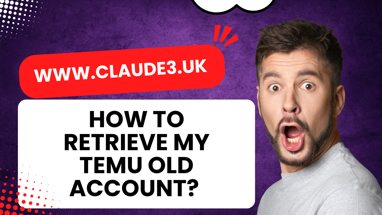 How to Retrieve My TEMU Old Account? [2024]