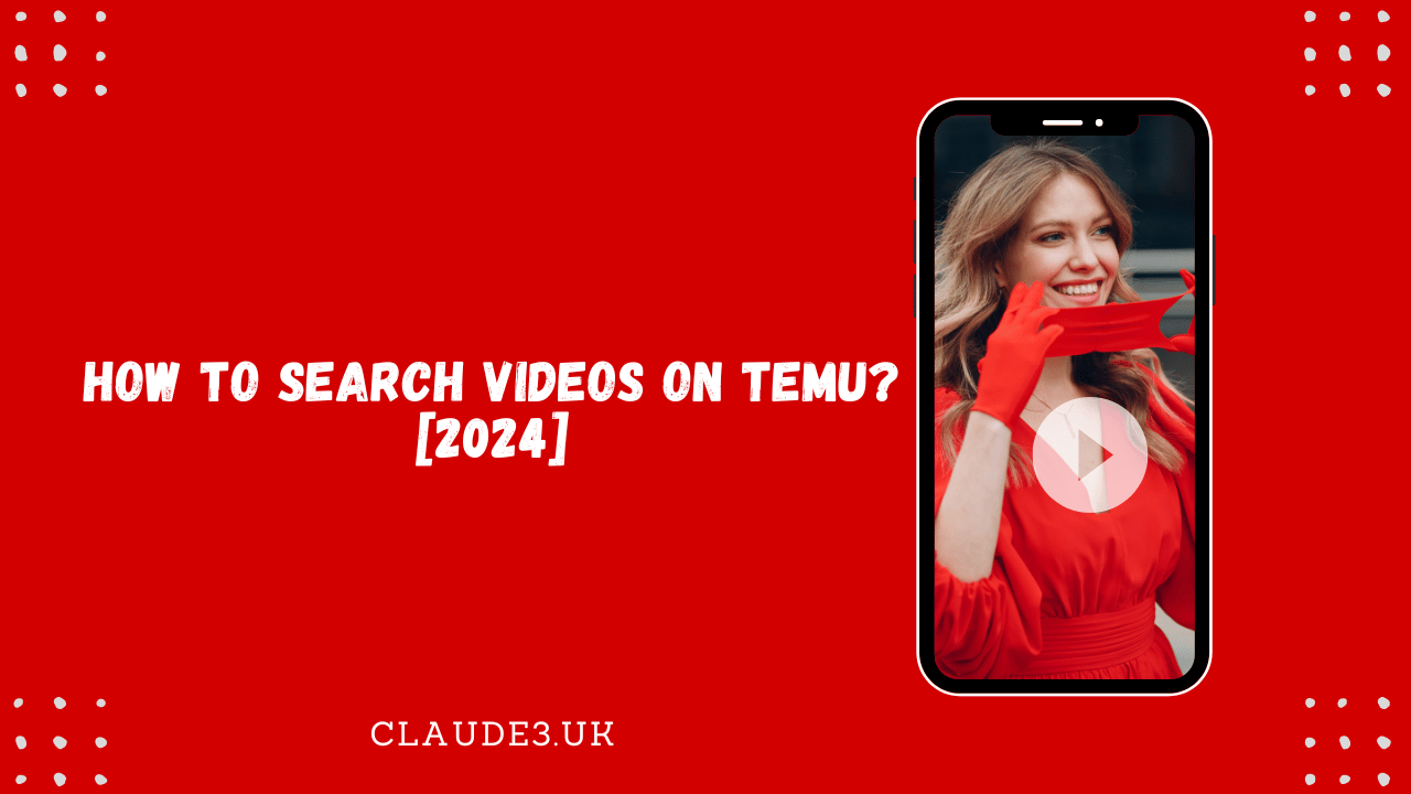 How to Search Videos on TEMU? [2024]