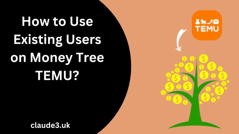 How to Use Existing Users on Money Tree TEMU?