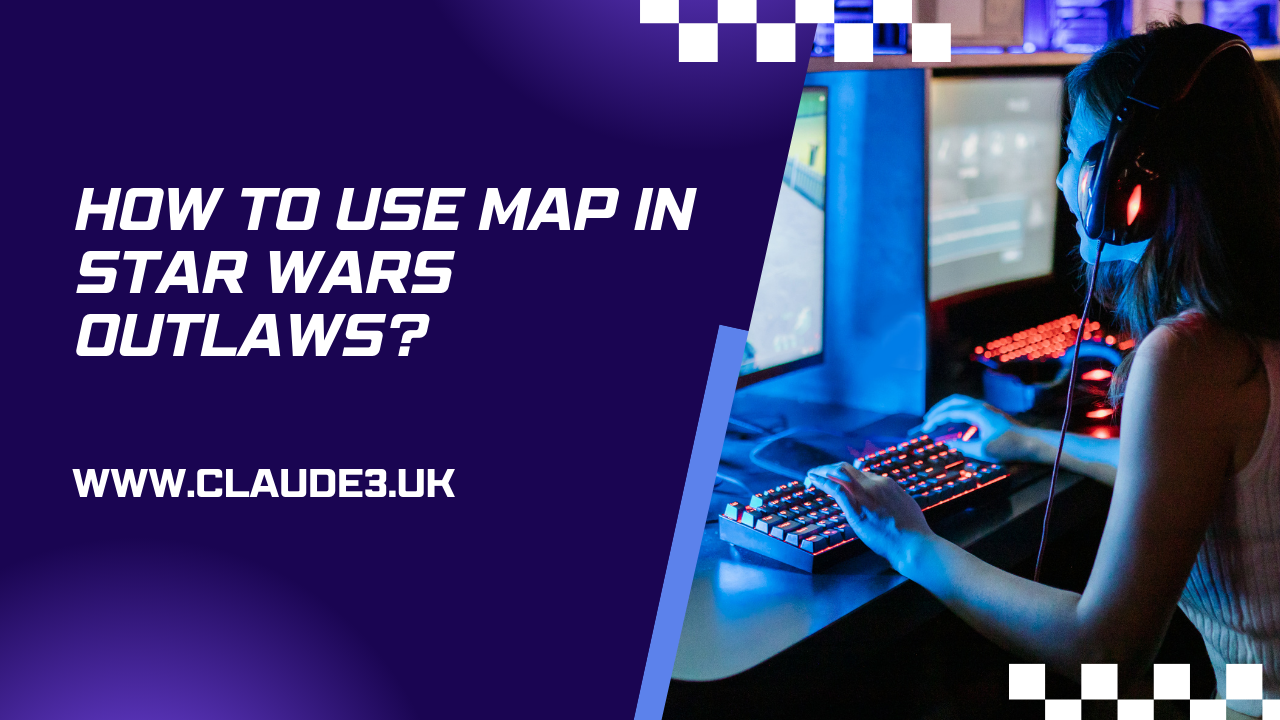 How to Use Map in Star Wars Outlaws? [2024]