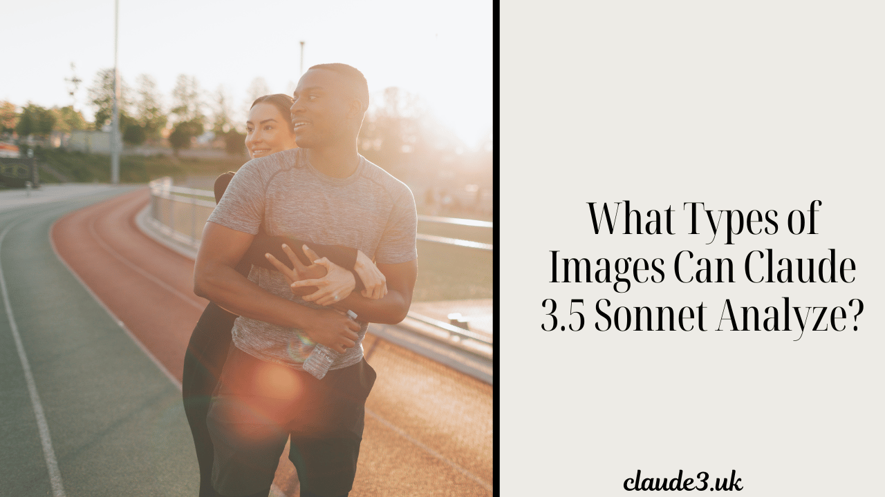 What Types of Images Can Claude 3.5 Sonnet Analyze?