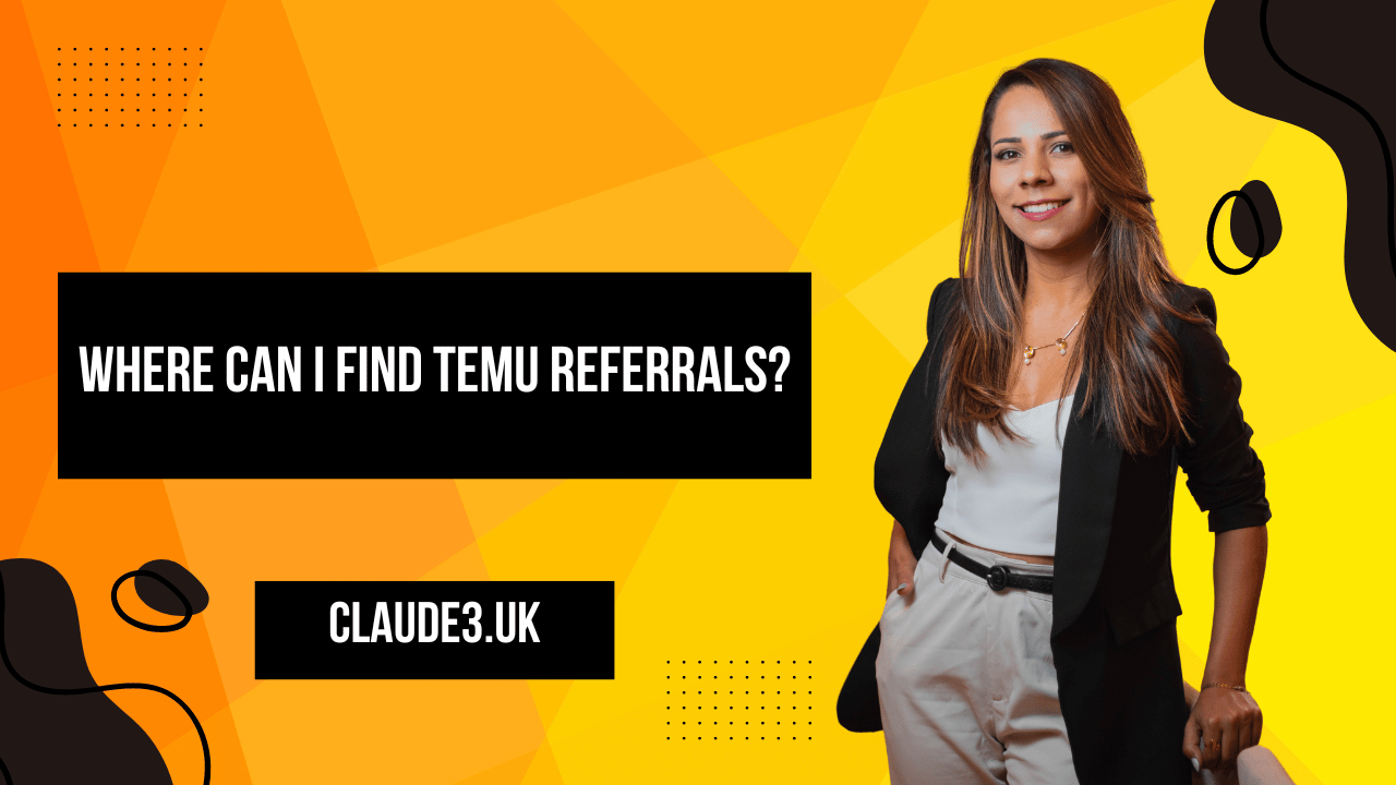 Where Can I Find TEMU Referrals?