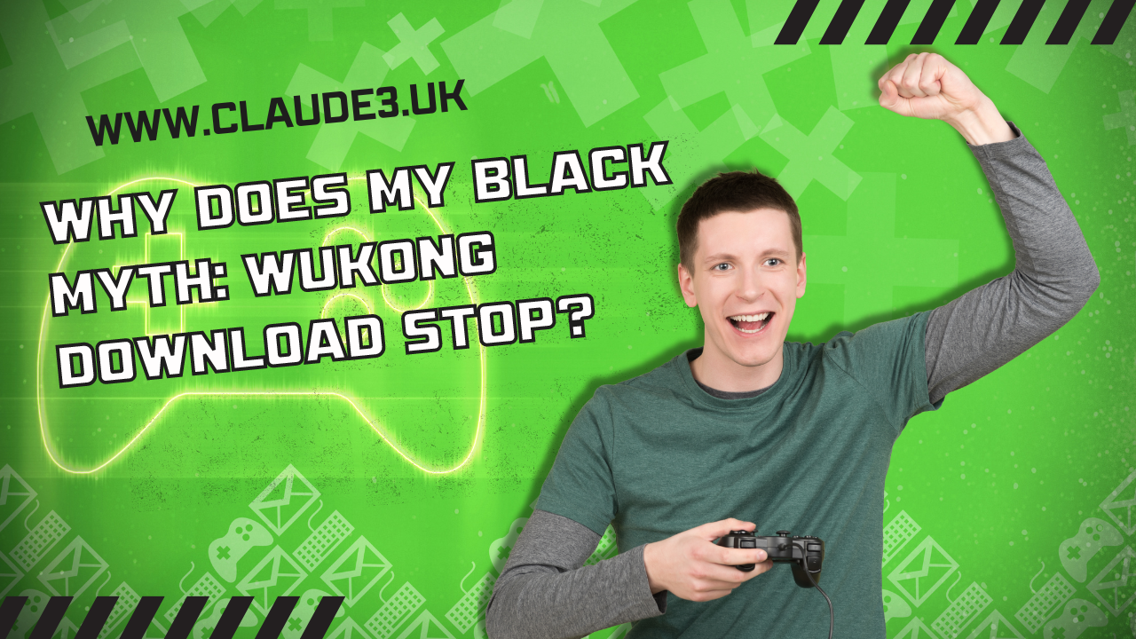 Why Does My Black Myth: Wukong Download Stop?